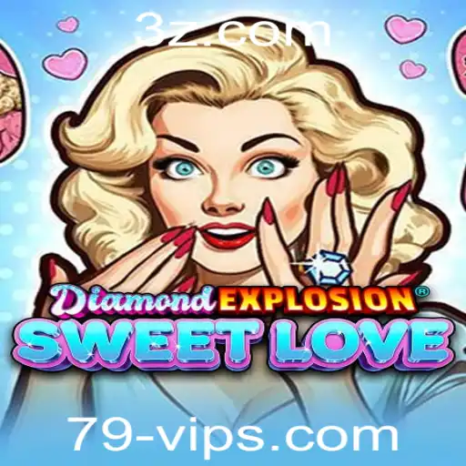 Explorando o Mundo de DiamondExplosionSweetLove: Um Guia Completo